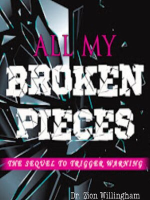 cover image of All My Broken Pieces